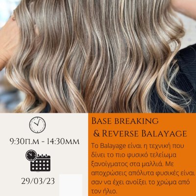 Base breaking & Reverse Balayage